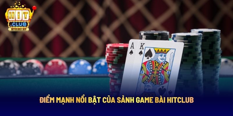 Ưu điểm nổi bật của game bài tại cổng game Hit Club Ưu điểm nổi bật của game bài tại cổng game Hit Club