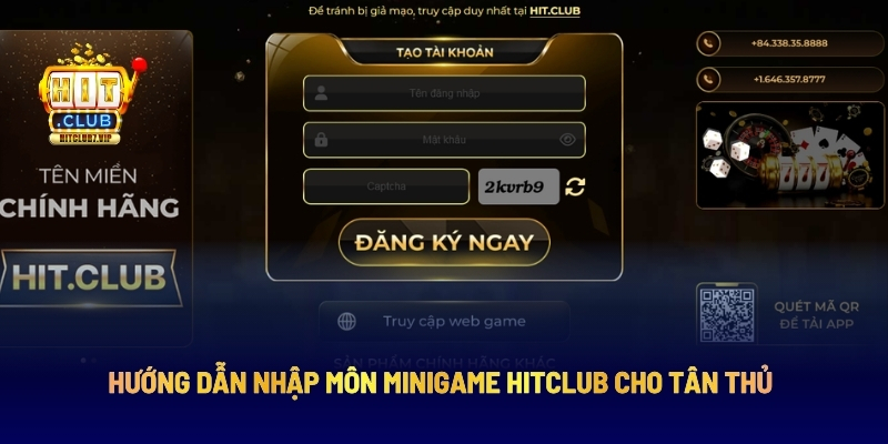 Hướng Dẫn Nhập Môn Minigame Hitclub Cho Tân Thủ Hướng Dẫn Nhập Môn Minigame Hitclub Cho Tân Thủ