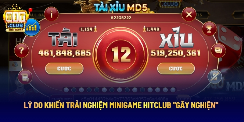 Lý Do Khiến Trải Nghiệm Minigame Hitclub "Gây Nghiện" Lý Do Khiến Trải Nghiệm Minigame Hitclub "Gây Nghiện"