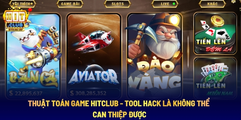 Thuật Toán Game Hitclub - Tool Hack Là Không Thể Can Thiệp Được